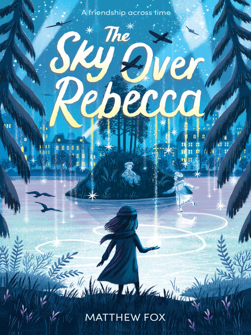 Title details for The Sky Over Rebecca by Matthew Fox - Available